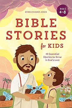 portada Bible Stories for Kids: 40 Essential Stories to Grow in God'S Love (in English)