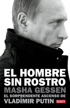 portada El hombre sin rostro: El sorprendente ascenso de Vladímir Putin (in Spanish)