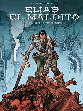 portada Elías el Maldito 1: El Juego de los Cuerpos Celestes (in Spanish)