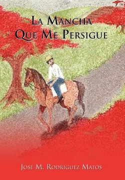 portada La Mancha que me Persigue (in Spanish)