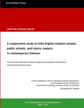 portada A comparative study of elite English-medium schools, public schools, and Islamic madaris in contemporary Pakistan (en Inglés)