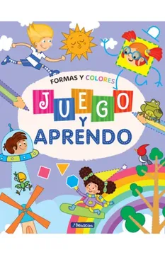 portada Juego y Aprendo vii Formas y Colores (in Spanish)