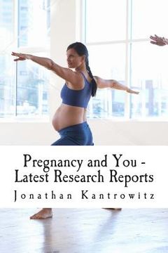 portada Pregnancy and You - Latest Research Reports (en Inglés)