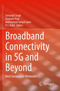 portada Broadband Connectivity in 5g and Beyond: Next Generation Networks (en Inglés)