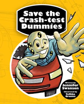 portada Save the Crash-Test Dummies (en Inglés)