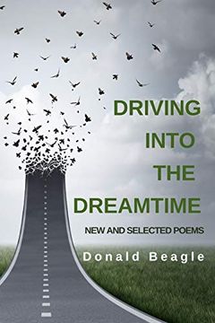 portada Driving Into the Dreamtime: New and Selected Poems 