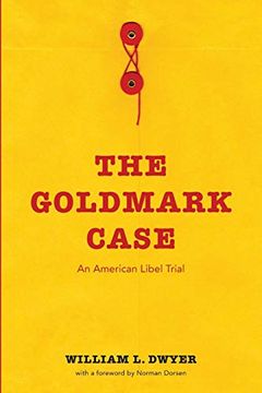 portada The Goldmark Case: An American Libel Trial (in English)