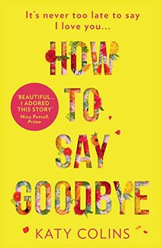 portada How to say Goodbye: An Emotional and Uplifting new Book About Love, Friendship and Letting go for 2019: 5 (en Inglés)
