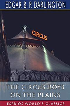 portada The Circus Boys on the Plains (Esprios Classics) (en Inglés)