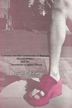 portada For the Love of the Mother: A Journey into the Construction of Musicals, Identity Politics and the Assessment of Queer Theory (en Inglés)