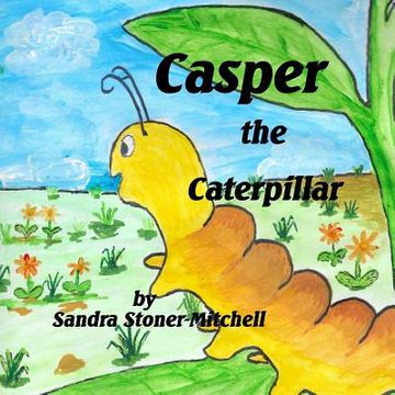portada Casper the Caterpillar (en Inglés)