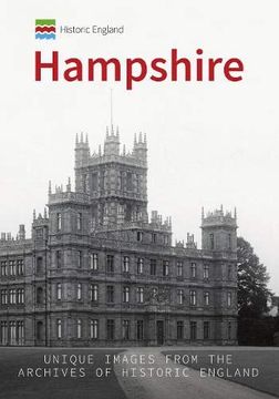 portada Historic England: Hampshire: Unique Images From the Archives of Historic England (en Inglés)