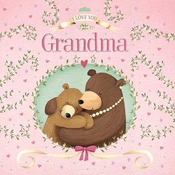 portada I Love you Grandma: Padded Board Book (in English)