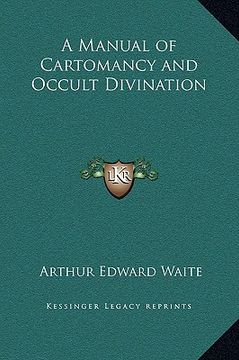 portada a manual of cartomancy and occult divination (en Inglés)