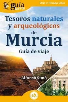 portada Guiaburros: Tesoros Naturales y Arqueologicos de Murcia