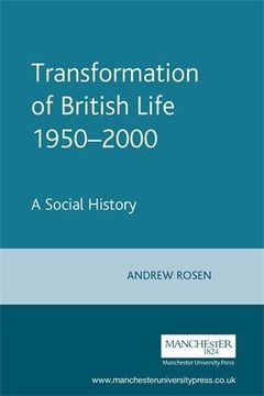 portada The Transformation of British Life, 1950-2000: A Social History (en Inglés)