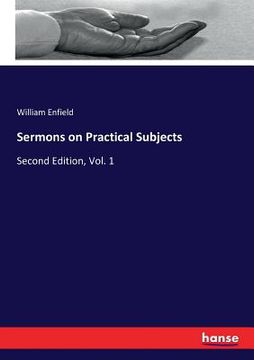 portada Sermons on Practical Subjects: Second Edition, Vol. 1 (en Inglés)