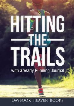 portada Hitting the Trails with a Yearly Running Journal