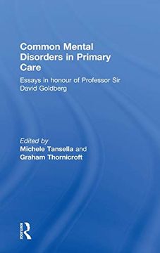 portada Common Mental Disorders in Primary Care: Essays in Honour of Professor David Goldberg (in English)