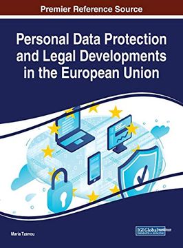 portada Personal Data Protection and Legal Developments in the European Union (Advances in Information Security, Privacy, and Ethics (Aispe)) 