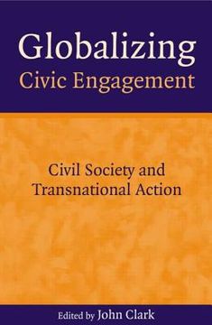 portada globalizing civic engagement: civil society and transnational action (en Inglés)