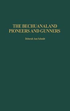portada The Bechuanaland Pioneers and Gunners (en Inglés)