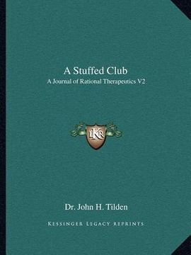 portada a stuffed club: a journal of rational therapeutics v2 (en Inglés)