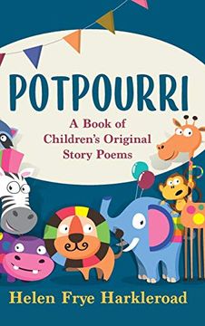 portada Potpourri: A Book of Children's Original Story Poems (in English)