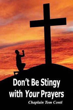 portada Don't Be Stingy with Your Prayers (in English)