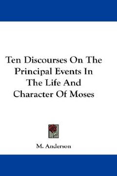 portada ten discourses on the principal events in the life and character of moses (en Inglés)