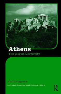 portada Athens: The City as University (Routledge Monographs in Classical Studies)