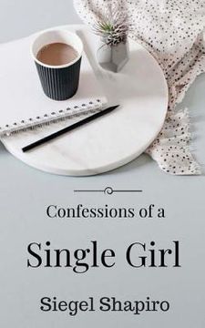 portada Confessions of a Single Girl (en Inglés)