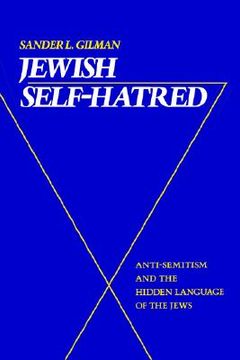 portada jewish self-hatred: anti-semitism and the hidden language of the jews (en Inglés)