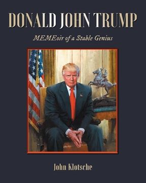 portada Donald John Trump: MEMEoir of a Stable Genius