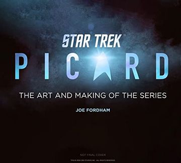 portada Star Trek: Picard: The art and Making of the Series (en Inglés)