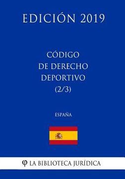 portada Código de Derecho Deportivo (2/3) (España) (Edición 2019)