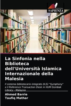 portada La Sinfonia nella Biblioteca dell'Università Islamica Internazionale della Malesia (en Italiano)