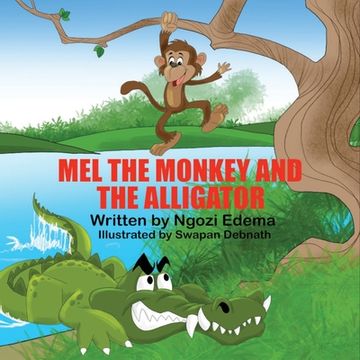 Mel The Monkey And The Alligator (en Inglés)