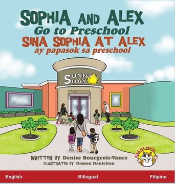 portada Sophia and Alex Go to Preschool: Sina Sophia at Alex ay papasok sa preschool 