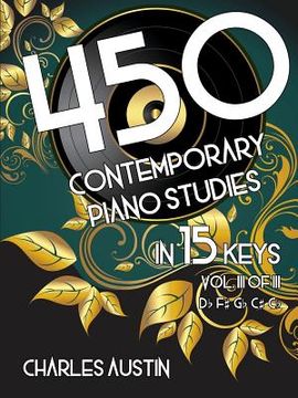 portada 450 Contemporary Piano Studies in 15 Keys, Volume 3 (en Inglés)