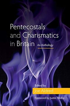 portada Pentecostals and Charismatics in Britain: An Anthology (en Inglés)