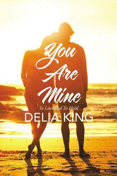 portada You Are Mine: To Love and to Hold (en Inglés)