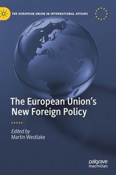 portada The European Union's New Foreign Policy (en Inglés)