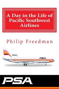 portada A Day in the Life of Pacific Southwest Airlines (en Inglés)