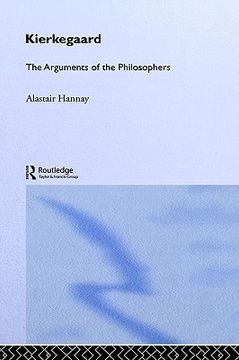 portada kierkegaard: the arguments of the philosophers (en Inglés)