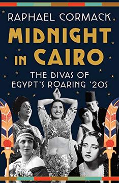 portada Midnight in Cairo: The Divas of Egypt'S Roaring '20S (in English)