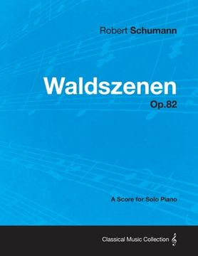 portada waldszenen - a score for solo piano op.82