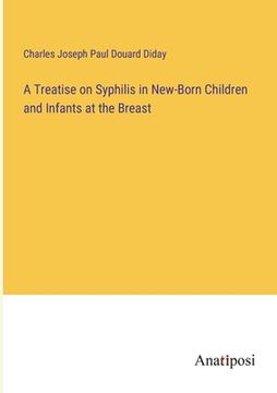 portada A Treatise on Syphilis in New-Born Children and Infants at the Breast