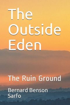 portada The Outside Eden: The Ruin Ground (en Inglés)