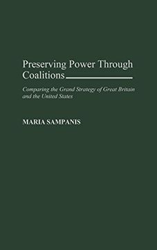 portada Preserving Power Through Coalitions: Comparing the Grand Strategy of Great Britain and the United States (en Inglés)
